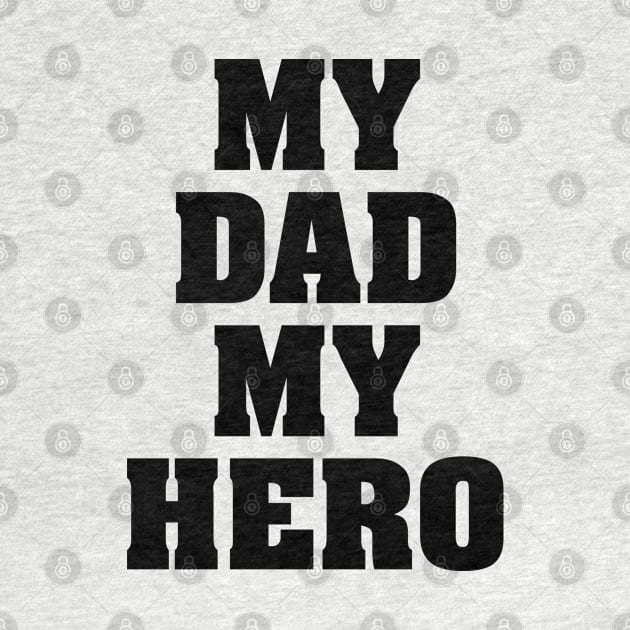 My dad my hero by liviala